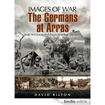 Germans at Arras (Images of War) [Kindle-editie]