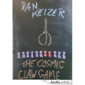 The Cosmic Claw Game (English Edition) [Kindle-editie]