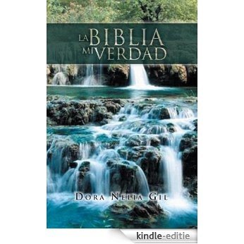 La Biblia Mi Verdad (Spanish Edition) [Kindle-editie] beoordelingen