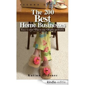 The 200 Best Home Businesses: Easy To Start, Fun To Run, Highly Profitable [Kindle-editie] beoordelingen