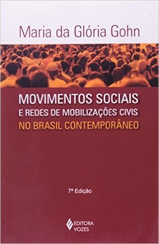 Movimentos Sociais e Redes de Mobilizações Civis no Brasil Contemporâneo