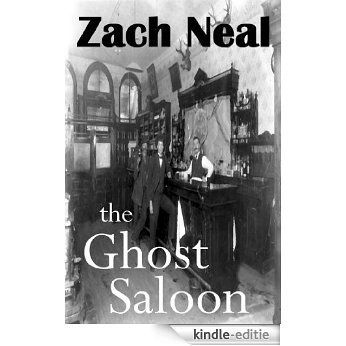 The Ghost Saloon (English Edition) [Kindle-editie]
