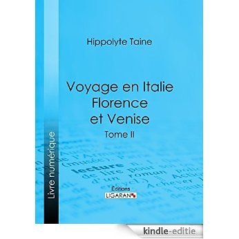Voyage en Italie. Florence et Venise: Tome deuxième (French Edition) [Kindle-editie] beoordelingen