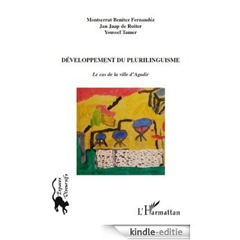 Développement du plurilinguisme : Le cas de la ville d'Agadir (Espaces discursifs) [Kindle-editie]