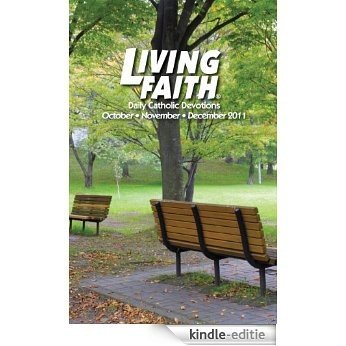 Living Faith - Daily Catholic Devotions, Volume 27 Number 3 - 2011 October, November, December (English Edition) [Kindle-editie]