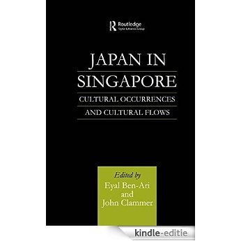 Japan in Singapore: Cultural Occurrences and Cultural Flows [Kindle-editie] beoordelingen