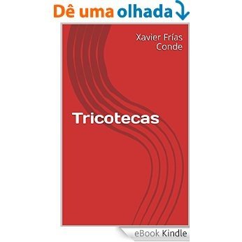 Tricotecas (Spanish Edition) [eBook Kindle]