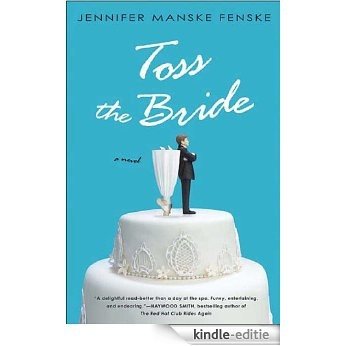Toss the Bride [Kindle-editie]