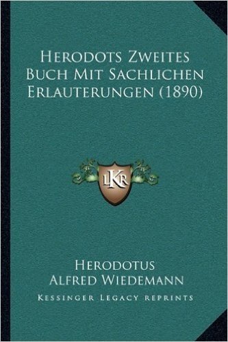 Herodots Zweites Buch Mit Sachlichen Erlauterungen (1890)