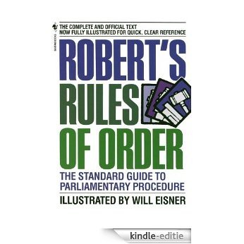 Robert's Rules of Order: The Standard Guide to Parliamentary Procedure [Kindle-editie]