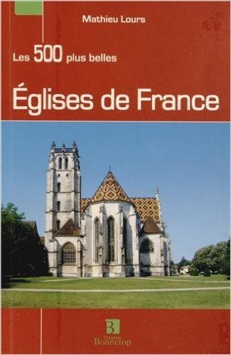 Les 500 plus belles églises de France