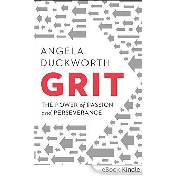 Grit: The Power of Passion and Perseverance (English Edition) [eBook Kindle]