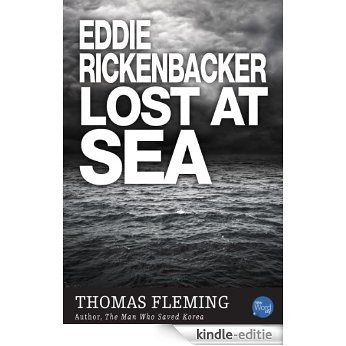 Eddie Rickenbacker Lost at Sea (The Thomas Fleming Library) (English Edition) [Kindle-editie]
