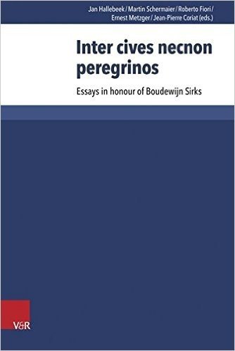 Inter Cives Necnon Peregrinos: Essays in Honour of Boudewign Sirks
