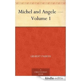 Michel and Angele - Volume 1 (English Edition) [Kindle-editie]