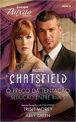 Hotel Chatsfield 3 de 4 - Harlequin Paixão Sagas Ed.20