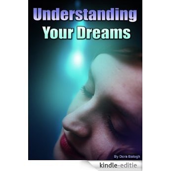 Understanding your Dreams. (English Edition) [Kindle-editie]