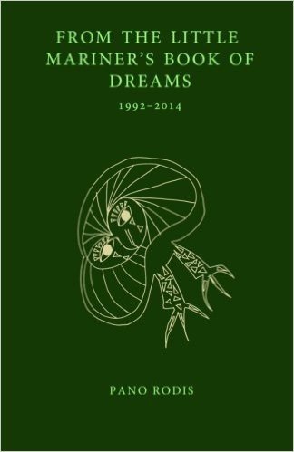 From the Little Mariner's Book of Dreams: A Chapbook by Pano Rodis