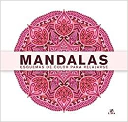 Mandalas Esquemas de Color para Relajarse (Mandalas a Color, Band 2)