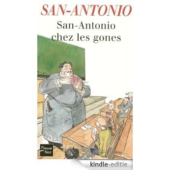 San-Antonio chez les gones [Kindle-editie]