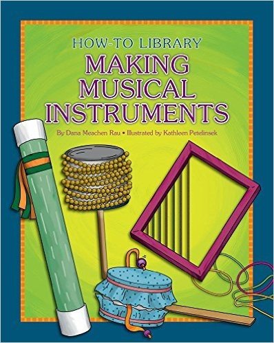 Making Musical Instruments