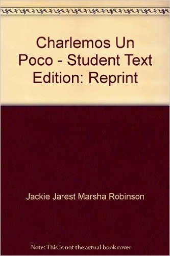Charlemos Un Poco - Student Text Edition: Reprint
