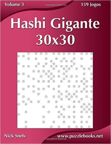 Hashi Gigante 30x30 - Volume 3 - 159 Jogos