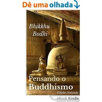 Pensando o Buddhismo: Uma reflexão sobre as nobres verdades [eBook Kindle]