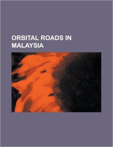 Orbital Roads in Malaysia: Kuala Lumpur Middle Ring Road 2, Second Link Expressway, Kuala Lumpur Inner Ring Road
