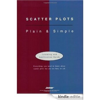 Scatter Plots: Plain & Simple [Kindle-editie]