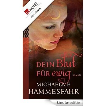 Dein Blut für ewig (German Edition) [Kindle-editie]
