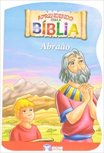 Aprendendo Com A Biblia - Abraao