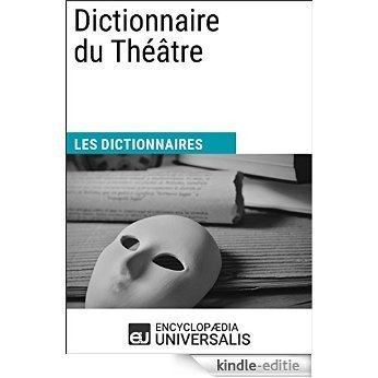 Dictionnaire du Théâtre: (Les Dictionnaires d'Universalis) [Kindle-editie] beoordelingen