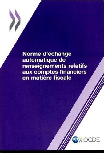 Norme D'Echange Automatique de Renseignements Relatifs Aux Comptes Financiers En Matiere Fiscale