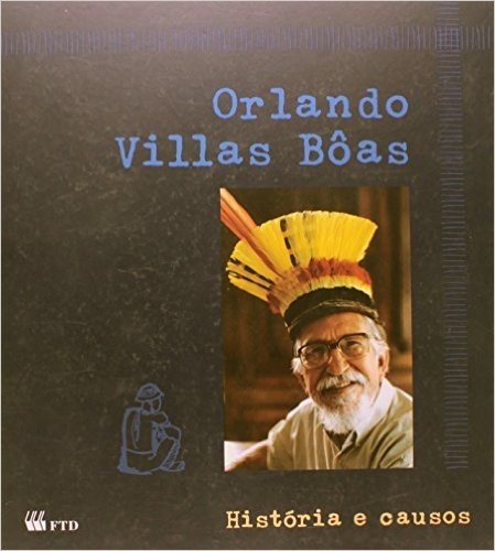 Orlando Villas Bôas. História E Causos - Coleção Mais Histórias. Juvenil