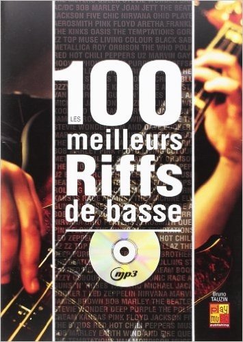 Tauzin Bruno 100 Meilleurs Riffs Basse Bass Guitar Book/Cd
