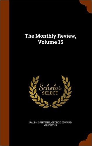 The Monthly Review, Volume 15