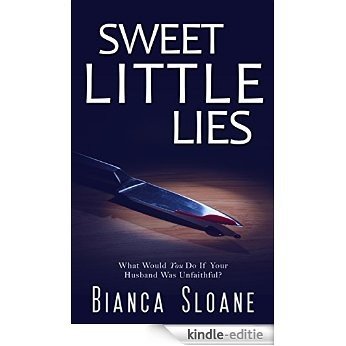 Sweet Little Lies (English Edition) [Kindle-editie]