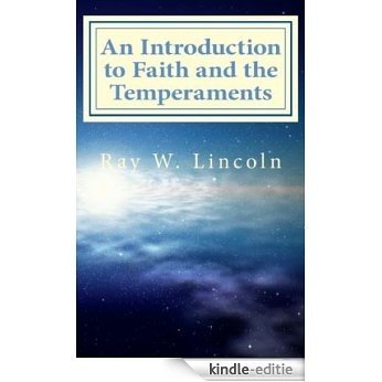 An Introduction to Faith and the Temperaments (English Edition) [Kindle-editie]