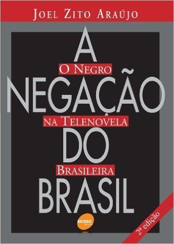 A Negação Do Brasil