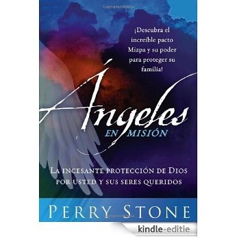 Angeles En Mision: La incesante proteccion de Dios por usted y sus seres queridos [Kindle-editie] beoordelingen