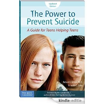 The Power to Prevent Suicide: A Guide for Teens Helping Teens (English Edition) [Kindle-editie]