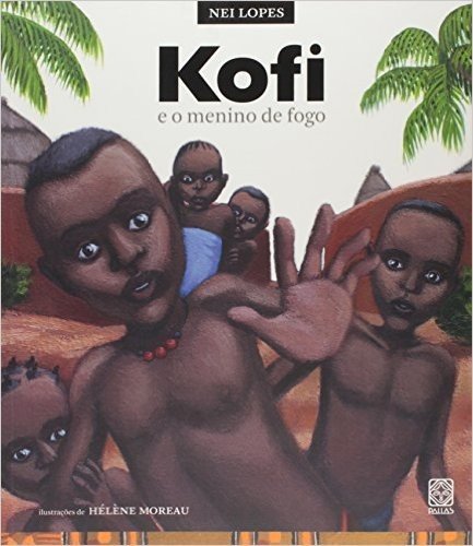 Kofi E O Menino De Fogo