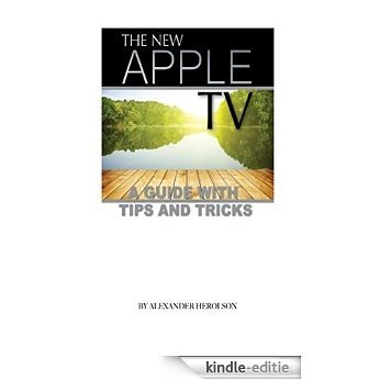 The New Apple TV: A Guide With Tips and Tricks (English Edition) [Kindle-editie] beoordelingen