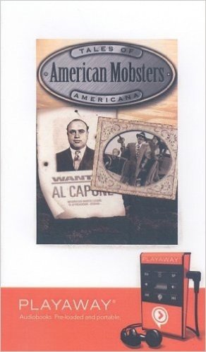 Tales of Americana: American Mobsters [With Headphones]
