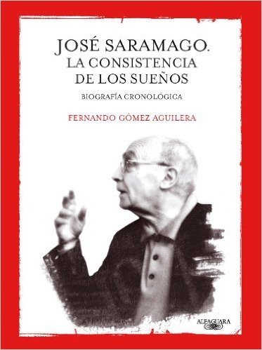Jose Saramago: La Consistencia de los Suenos = Jose Saramago