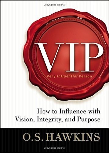 VIP: How to Influence with Vision, Integrity, and Purpose