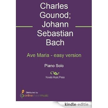 Ave Maria - easy version - Piano [Kindle-editie]