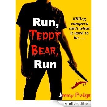 Run, Teddy Bear, Run (English Edition) [Kindle-editie]