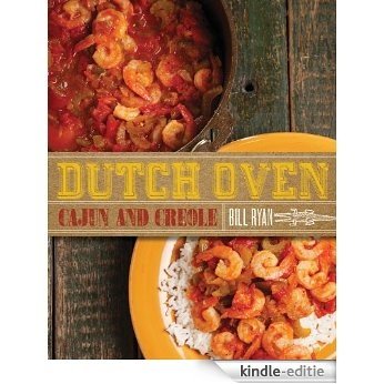 Dutch Oven Cajun and Creole [Kindle-editie]